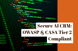 Secure AI CRM: OWASP & CASA Tier 2 Compliant